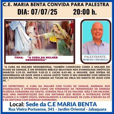 A cura da mulher hemorroissa Palestra - Congregação Espírita Maria Benta