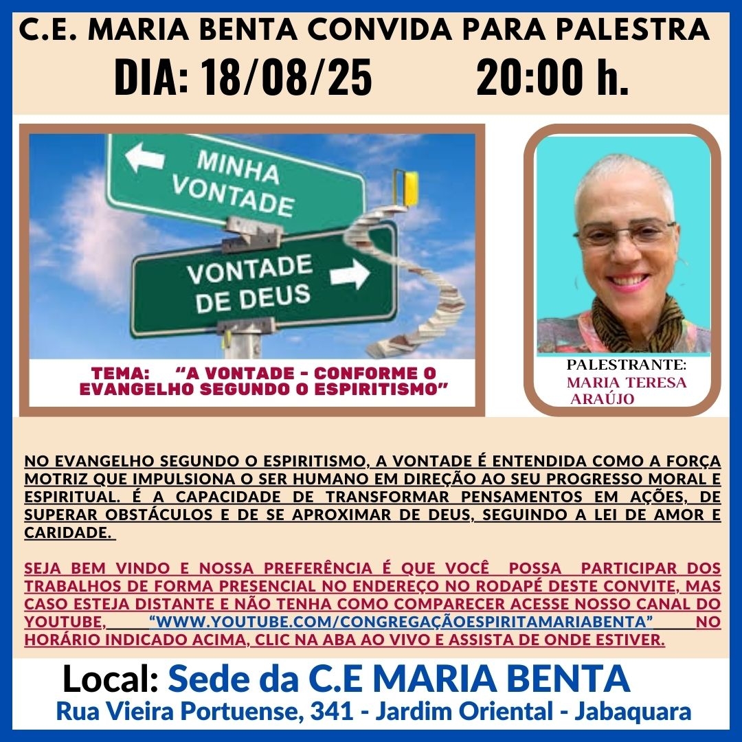 A vontade Palestra - Congregação Espírita Maria Benta
