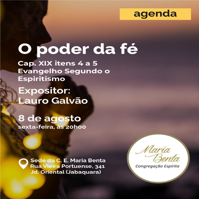 O poder da fe Palestra - Congregação Espírita Maria Benta