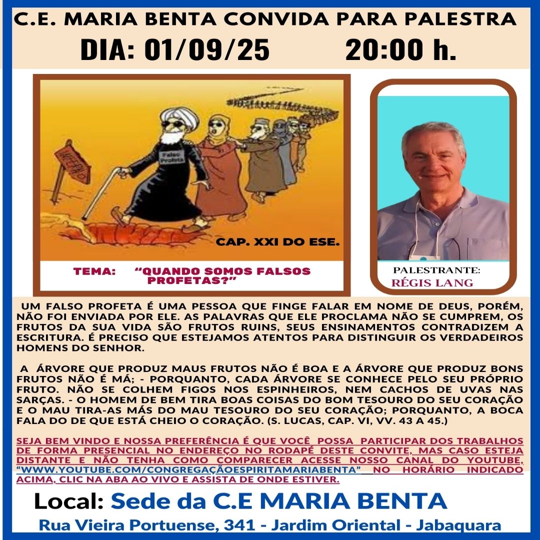 Quando somos falsos profetas Palestra - Congregação Espírita Maria Benta