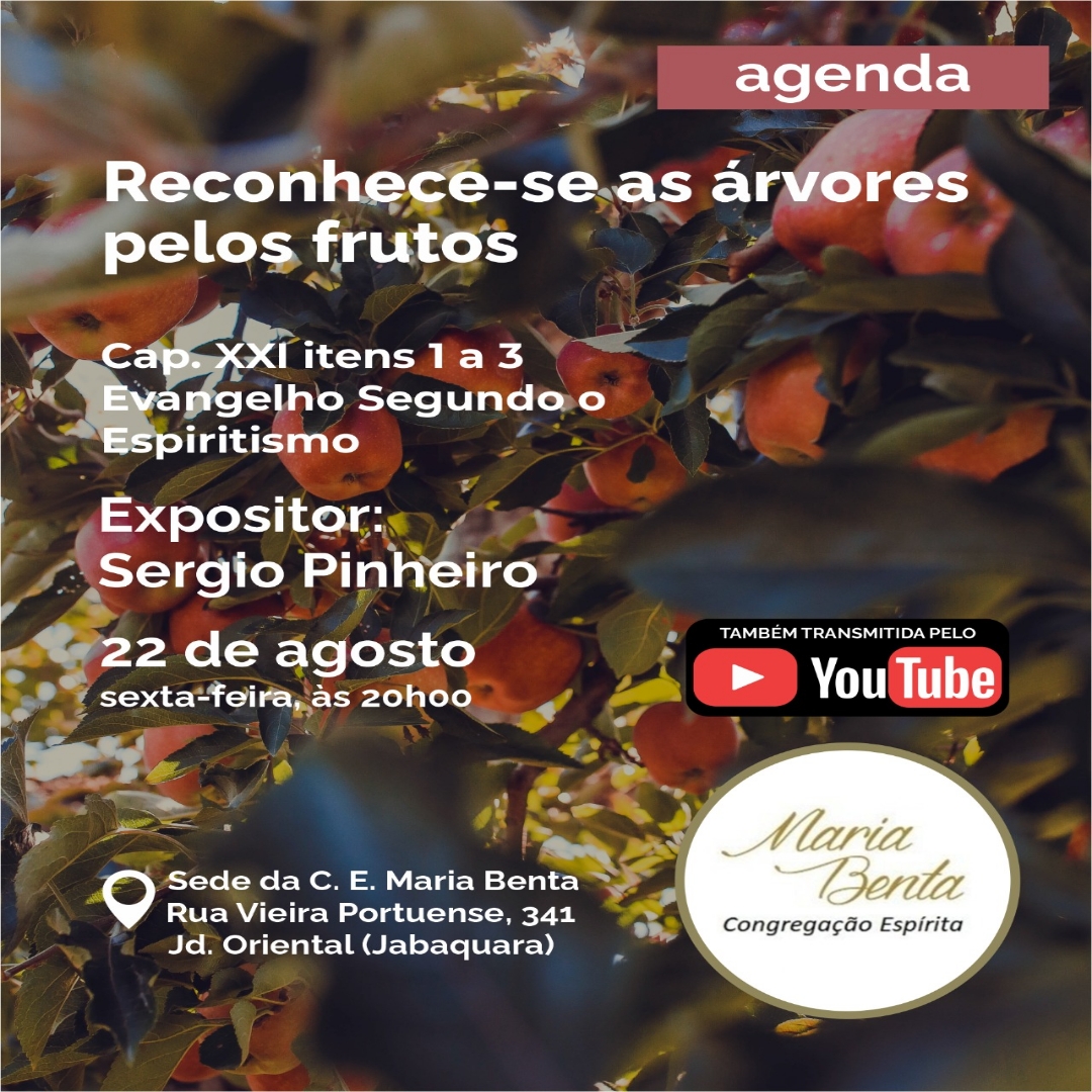 Reconhece se a arvore pelos frutos Palestra - Congregação Espírita Maria Benta