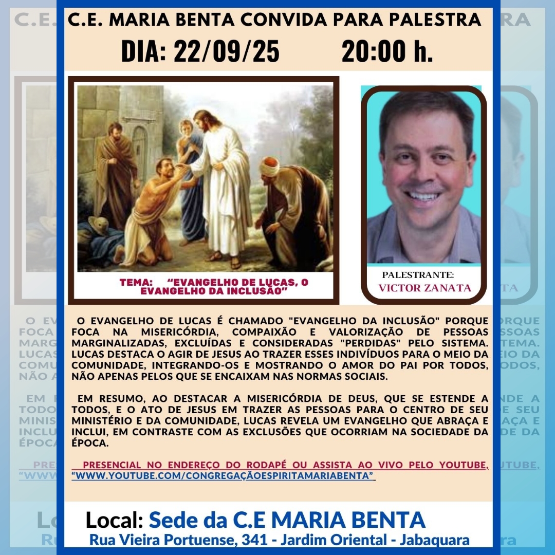 O Evangelho de Lucas Palestra - Congregação Espírita Maria Benta