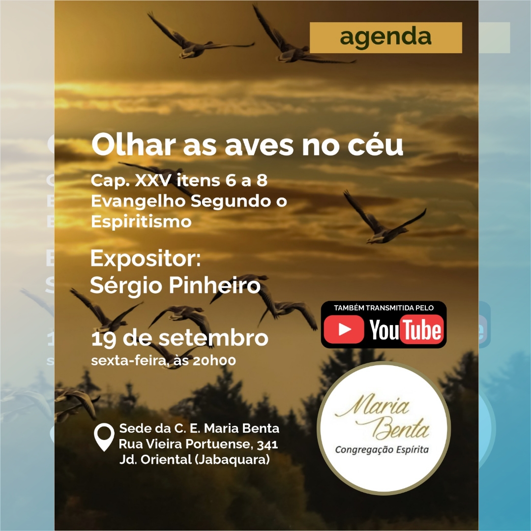 Olhai as aves do ceu Palestra - Congregação Espírita Maria Benta