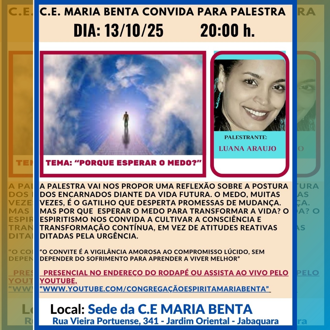 Por que esperar o medo Palestra - Congregação Espírita Maria Benta