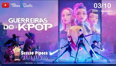 Sessao Pipoca Guerreiras do Kpop - Congregação Espírita Maria Benta