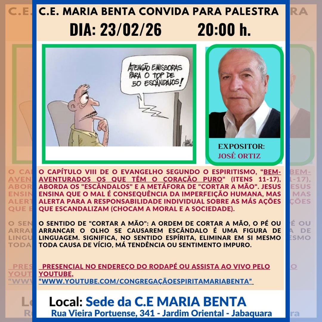 Convite para a palestra de 23/02/2026 sobre o tema Escândalos com o expositor José Ortiz