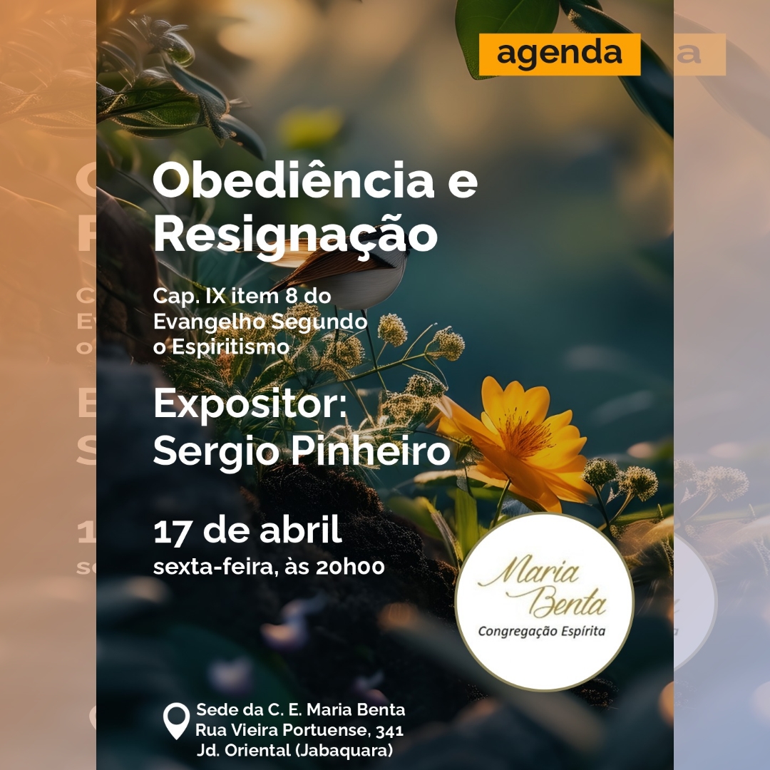 Obediencia Resignacao Palestra - Congregação Espírita Maria Benta