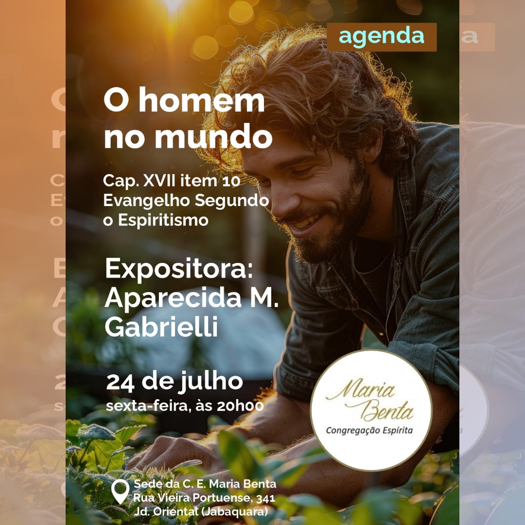 O homem no mundo Palestra - Congregação Espírita Maria Benta