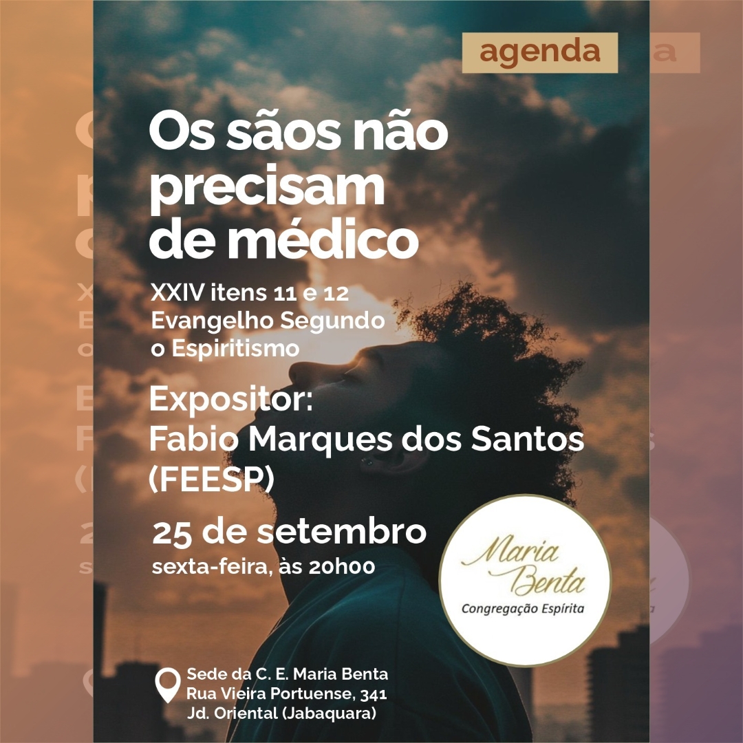 Os saos nao precisam de medico Palestra - Congregação Espírita Maria Benta