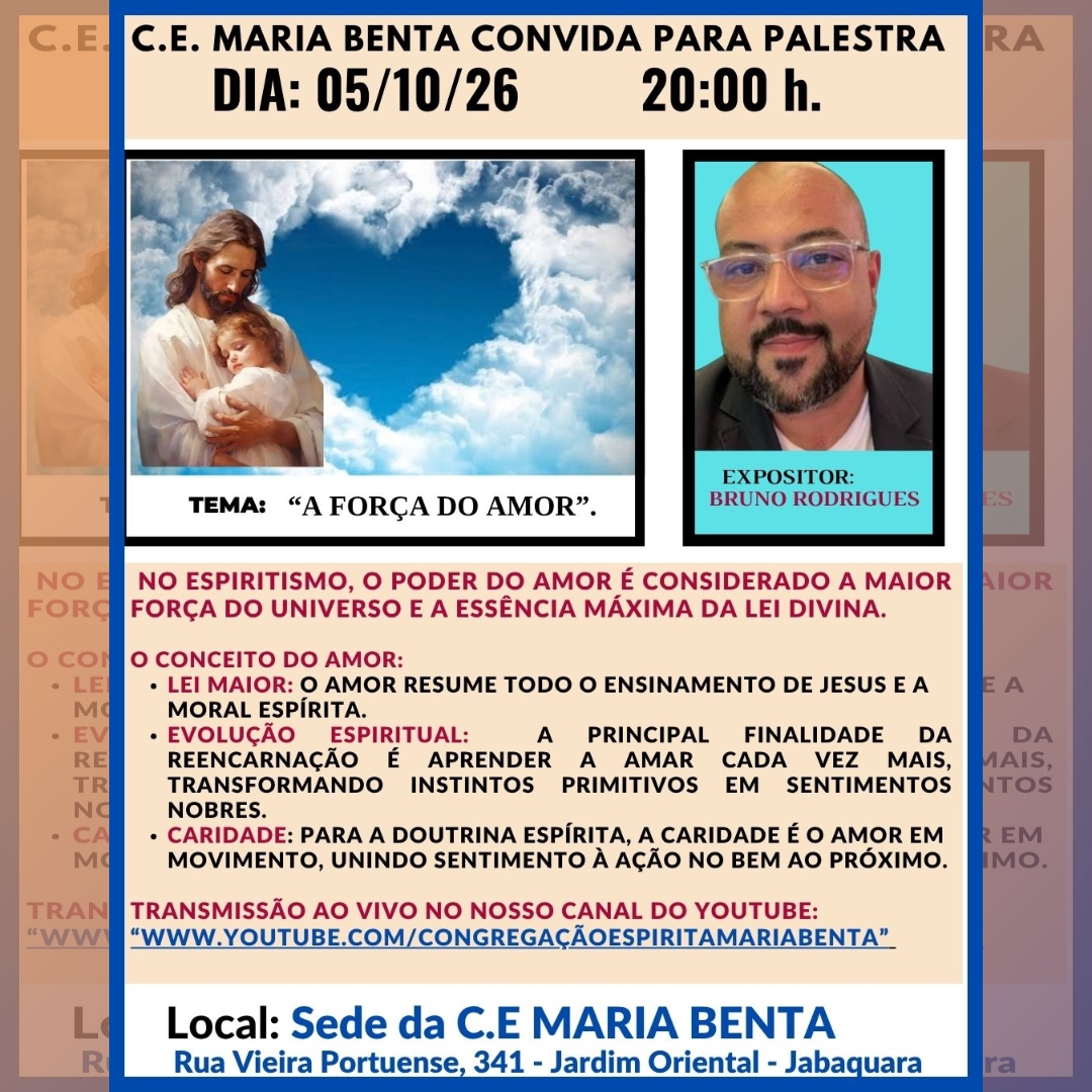 A forca do amor palestra - Congregação Espírita Maria Benta